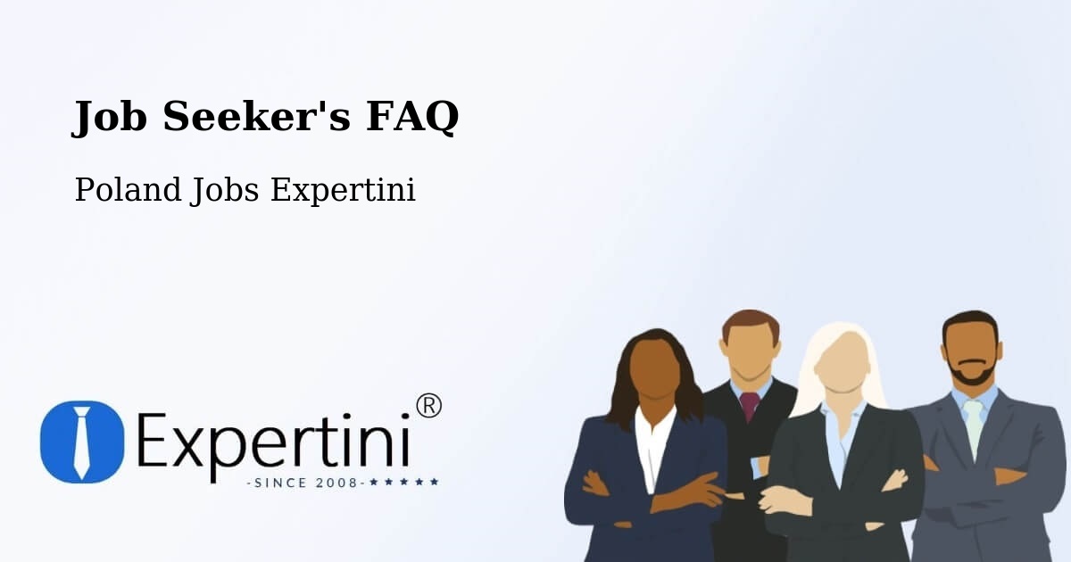 Job Seeker FAQ – Kawęczyn - Poland Jobs Expertini