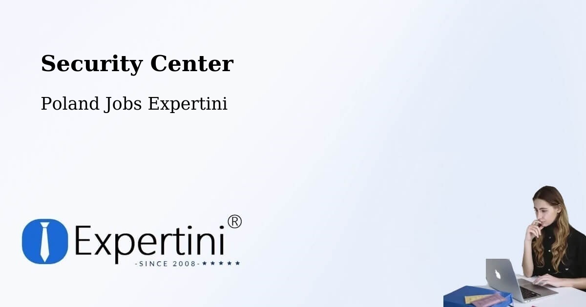 Security & Compliance – Kawęczyn - Poland Jobs Expertini